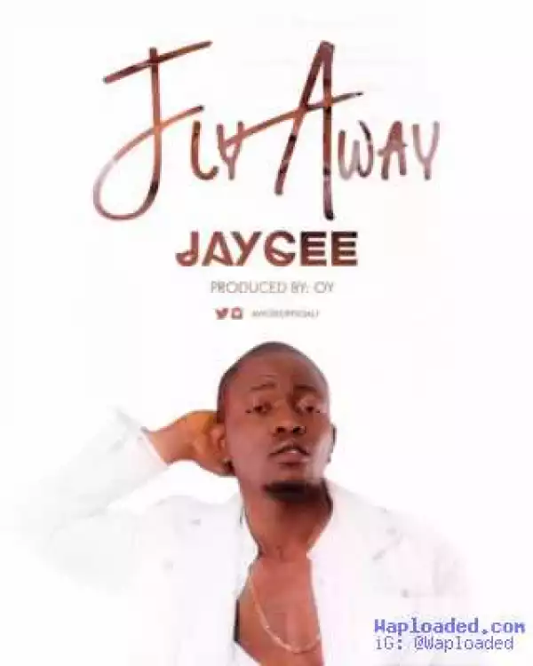 Jaycee - Fly Away